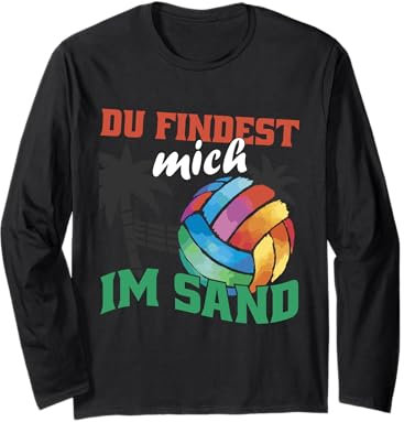 Beachvolleyballer Findest mich im Sand Langarmshirt