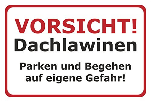 Melis-Folienwerkstatt Schild Vorsicht Dachlawinen – 60x40 cm – 3mm Aluverbund – Verschiedene Größen und Materialien