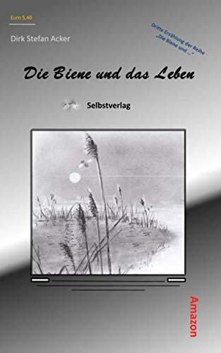 Die Biene und das Leben