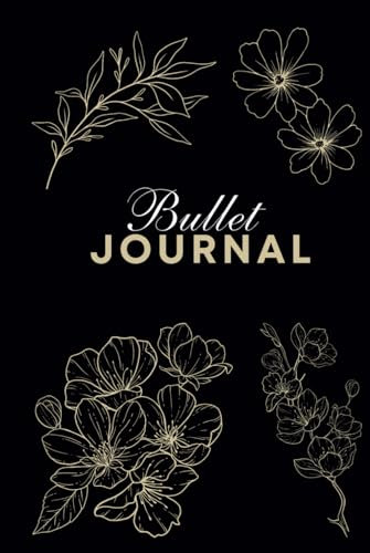 Bullet Journal: Black Lined Floral Design Dotted Pages, Daily Inspiration, Monthly Daily Weekly Goals Organizer