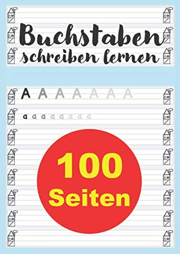 Buchstaben schreiben lernen: DIN A4 Schreiblernheft zum Üben von Buchstaben / Schreibschrift / ABC als Vorbereitung auf die 1. Klasse der Grundschule