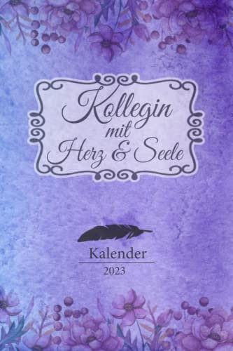 Kollegin Kalender 2023: Geschenk Wochenplaner,Terminkalender 2023 für Ausbildung,Büro,Firma. Geschenkidee zu Weihnachten unter 10 Euro als Planer ... Jahresplaner,Taschenkalender und Planer