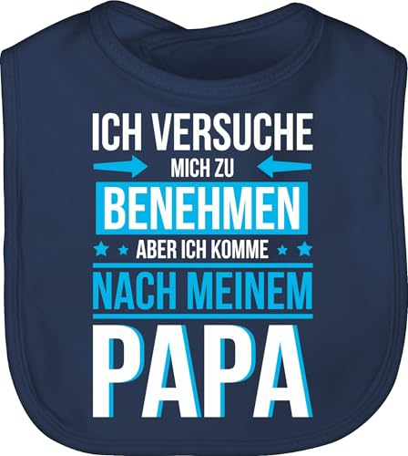 Shirtracer Baby Lätzchen - Sprüche - Ich versuche mich zu benehmen komme nach meinem Papa - Unisize - Navy Blau - babygeschenk lustige babysachen spruch dad babylätzchen babygeschenke
