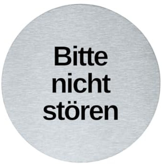 stahl-design-tebart Hinweisschild Piktogramm rund 7,5 cm Edelstahl selbstklebend 3M Klebefläche graviert Edeloptik elegante Beschilderung langlebig BITTE NICHT STÖREN- 7,5x7,5x0,1cm