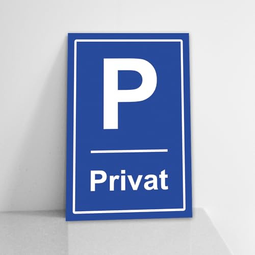 Privatparkplatz Schild, 20x30 cm, 3 mm starke Hartschaumplatte, Privat Parken Verboten wetterfest, UV Beständig - Parkverbot, Abeschleppen Hinweisschild - P in blau, deutsche Produktion #153