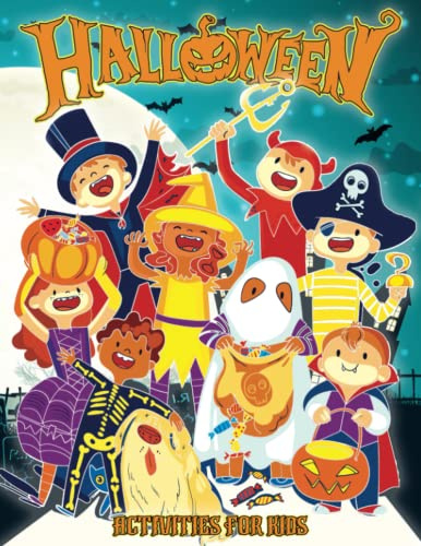 Halloween Activities for Kids: Halloween Books for 3-5 5-7 Years | Halloween Childrens Book | Halloween Kindergarten Books | Dot to Dot, Coloring ... Correct Shadow, Puzzles | 72 Pages Full Color