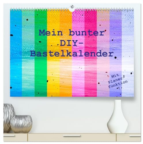 Mein bunter DIY-Bastelkalender (hochwertiger Premium Wandkalender 2026 DIN A2 quer), Kunstdruck in Hochglanz: Hochwertiger Do-it-yourself-Kalender für ... - für Kinder und Erwachsene (CALVENDO Hobbys)