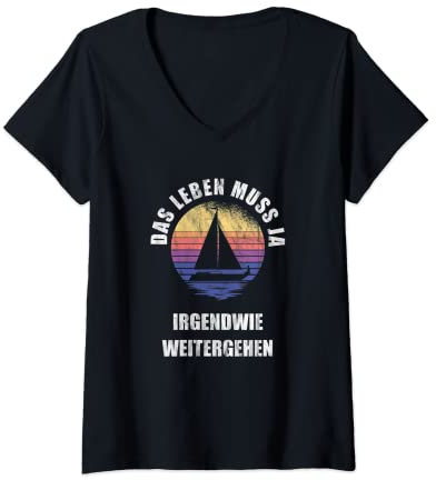 Damen Leben geht weiter Optimist Segeln Regatta Retro Segelboot T-Shirt mit V-Ausschnitt