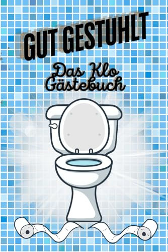 GUT GESTUHLT: Das Klo Gästebuch