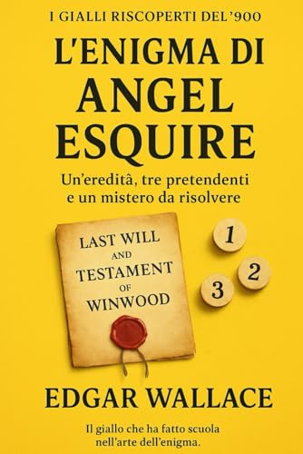 L’enigma di Angel Esquire: Un’eredità, tre pretendenti e un mistero da risolvere