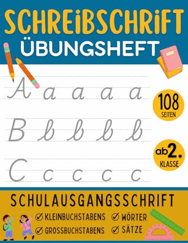 Schreibschrift Übungsheft ab 2. Klasse: Schön Schreiben lernen für Kinder Schulausgangsschrift üben (SAS) leicht gemacht