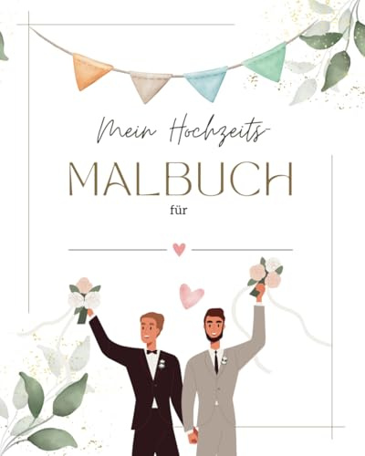 XXL Hochzeitsmalbuch Mann & Mann- schwul, LGBTQ, Gastgeschenk für jede Hochzeit - Kinder Malbuch als Beschäftigung / Unterhaltung, Gäste ... gestaltetes Mal- und Rätselbuch mit 74 Seiten
