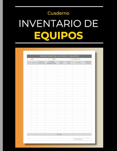 Cuaderno de Inventario de Equipos | Libro de Registro de Inventarios Físicos de Activos Fijos: Registra y Controla el Equipo de tu Empresa
