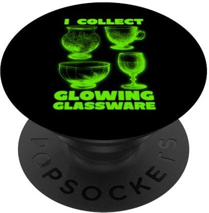 I Collect Glowing Glassware Green Glowing Uranium Glass Glow PopSockets Adhesive PopGrip