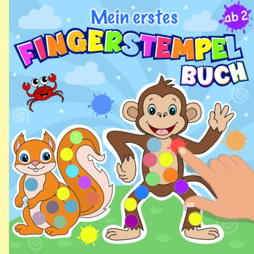Mein erstes Fingerstempelbuch ab 2 Jahren: Basteln und Malen für Kinder | Fingerfarben Stempelbuch für Jungen und Mädchen | Bastelbuch ab 2
