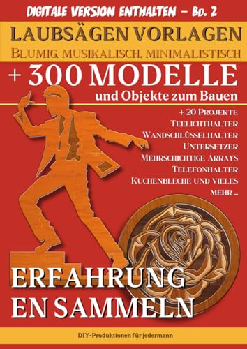 Laubsägen Vorlagen – Modelle und Objekte zum Bauen: Mehr als 300 Muster und Pläne – Ausgabe 2024 (laubsägen - modelle und zu bauende Objekte)