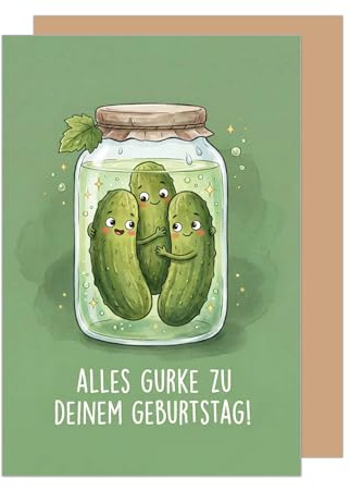 Edition Seidel Premium Glückwunschkarte zum Geburtstag mit Umschlag. Grußkarte Karte Geburtstagskarte Spruch für Frau Mann Freundin Freund Partner Gurken Humor lustig Wünsche (G3885 SW026)