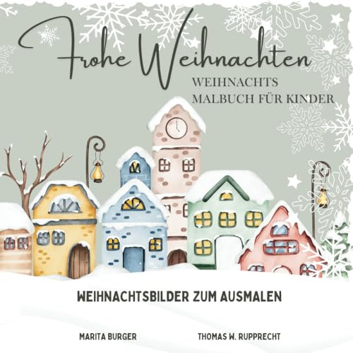 Weihnachten Malbuch für Kinder - Weihnachtsmalbuch für Mädchen und Jungen im Alter von 4 -10 Jahren