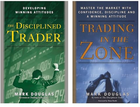 The Disciplined Trader + Trading in the Zone by Mark Douglas