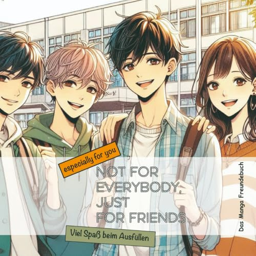 Just for Friends: Das Manga Freundebuch