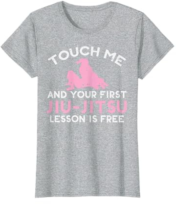 Touch Me Jiu Jitsu Lesson Free Girl Pink Martial Arts Gift T-Shirt