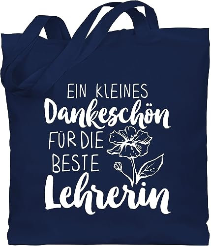Baumwolltasche - Taschen - Ein kleines Dankeschön für die beste Lehrerin weiß - Unisize - Navy Blau - tasche lehrertasche lehrerinnen jutebeutel lehrer geschenk damen klassenlehrerin beutel