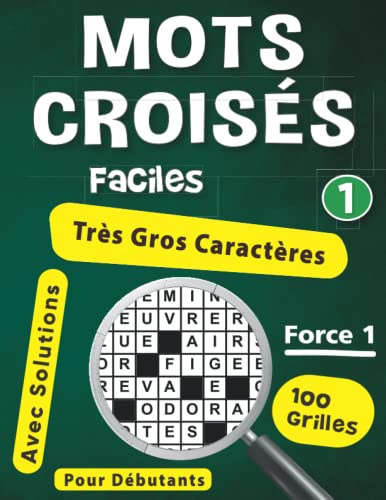 Mots Croisés Faciles pour Débutants: Livre jeux de mots Très Gros Caractères de 100 Grilles Convient pour une Personne âgée, adulte, Ado | Idée cadeau original
