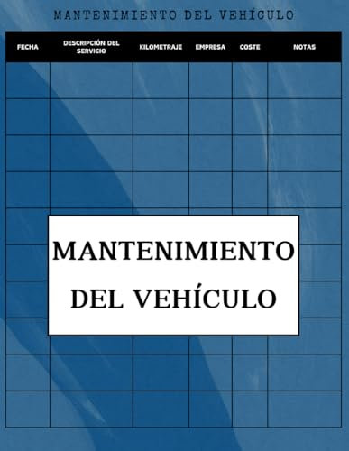 Mantenimiento del Vehículo: Registro de mantenimiento coche para propietarios o conductores con 120 páginas, Todos los vehículos - Accesorios del ... registro del automóvil Libro del automóvil.