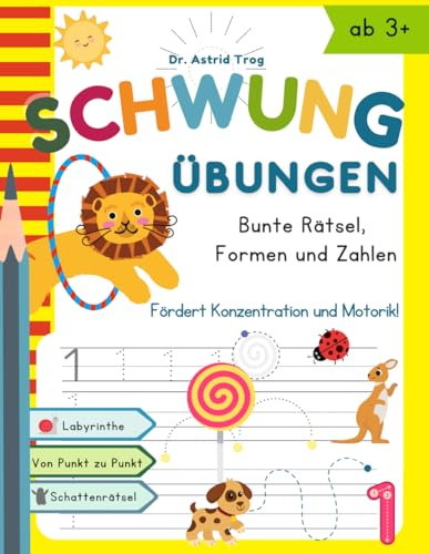 Schwungübungen ab 3 Jahren von Dr. Astrid Trog: Übungsheft mit Schwungübungen zur Erhöhung der Konzentration, Augen-Hand-Koordination und Feinmotorik ... Ideale Vorbereitung für die Vorschule!