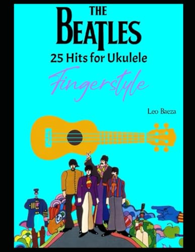 THE BEATLES 25 Hits for Ukulele Fingerstyle