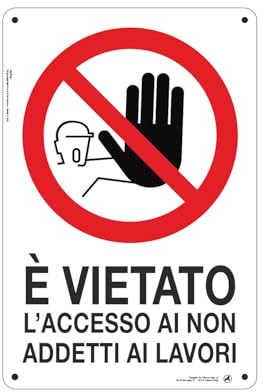 Cartello Segnaletico vietato l accessoai non addetti ai lavori Alluminio Premium 20x30 cm – Made in Italy, Resistente Esterno, Stampa HD, Installazione Facile, C...