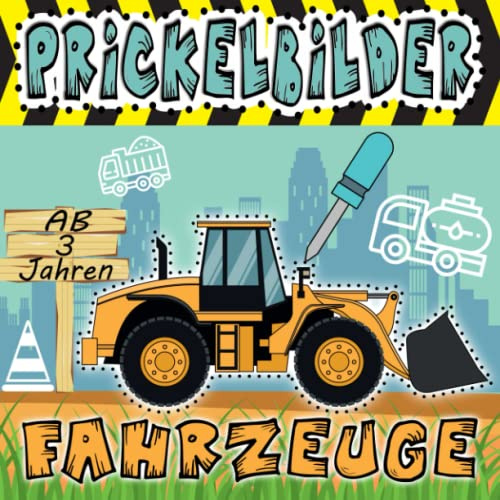 Prickelbilder Fahrzeuge ab 3 Jahren: 40 Fahrzeuge Prickelblock für Kinder, Jungen und Mädchen | Malen, Prickeln, Ausschneiden und Basteln | Bastelbuch ... ab 3 | Verbastelbuch für die Allerkleinsten