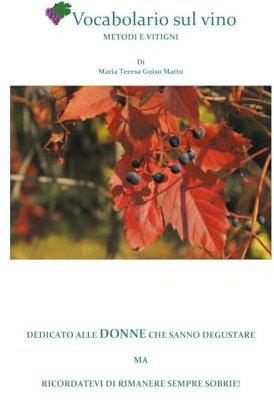 Vocabolario sul vino. Metodi e vitigni