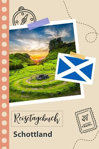 Reisetagebuch zum Ausfüllen - Schottland: Ein Lustiger Reisetagebuch zum selberschreiben für Ihre Reise nach Großbritannien für Paare, Männer und Frauen mit Anregungen und Checklisten.