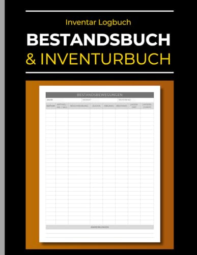 Inventar Logbuch - Bestandsbuch & Inventurbuch: Lagerbestands-Protokoll zur Erfassung von Wareneingang, Warenausgang und Bestand. Für Unternehmen, Lager & Einzelhandel