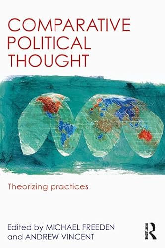 Comparative Political Thought: Theorizing Practices (Routledge Studies in Comparative Political Thought) (English Edition)
