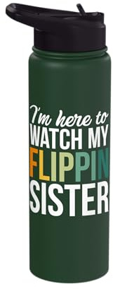 I'm Here to Watch My Flippin Sister Stainless Steel Insulated Water Bottle