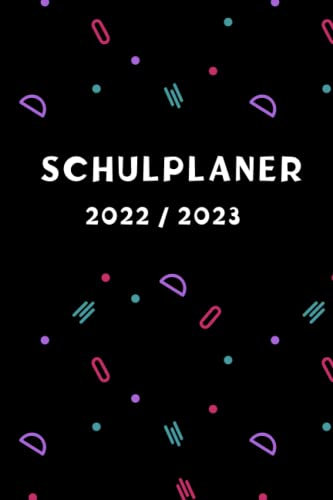 Schulplaner 2022 2023:: Schulplaner 2022 2023: Schüler-Planer mit Kalender, Wochenplaner, Monatsplaner, Jahresplaner, SEPTEMBER 2022 bis MAI 2023 , ( 6 x 9 ) ,120 Seiten