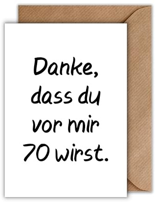 WBdesignz Lustige Geburtstagskarte 70. Geburtstag mit Umschlag – „Danke, dass du vor mir 70 wirst“ – witzige Grußkarte für Freundinnen, Freunde oder Kollegen (DIN A6)
