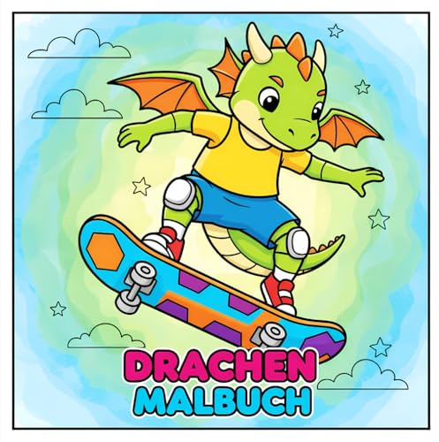 Drachen Malbuch für Kinder: Mehr als 50 fröhliche Motive für kreative Pausen, Entspannung und fantasievolle Momente