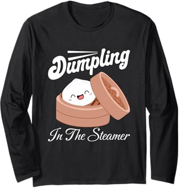 Dumpling In The Steamer Kawaii Dim Sum Foodie Culinary Humour Manche Longue