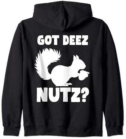 Got Deez Nutz - Divertente scoiattolo Amante Abbigliamento Schiaccianoci Felpa con Cappuccio