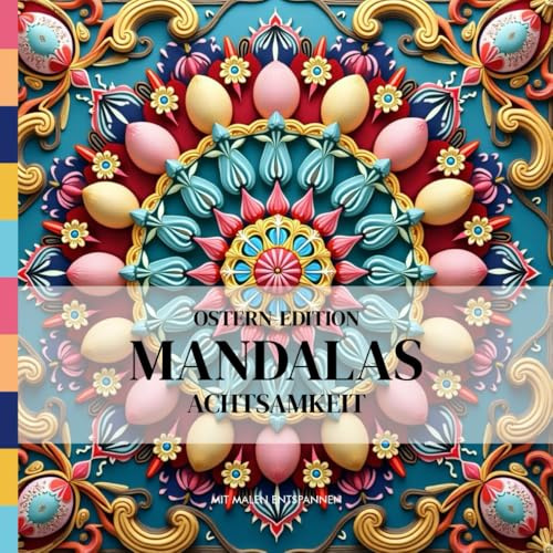 MANDALAS: OSTERN-EDITION | ACHTSAMKEIT