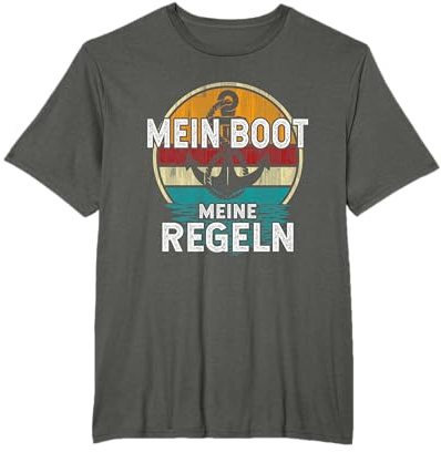 Mein Boot meine Regeln Segeln Segler Bootsfahrer & Kapitän T-Shirt
