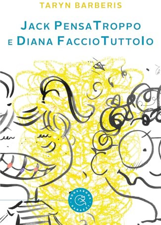 Jack PensaTroppo e Diana FaccioTuttoIo