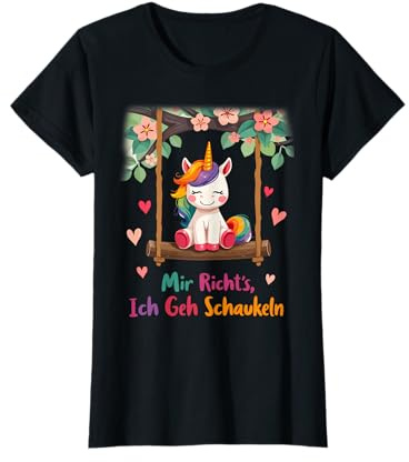 Lustiges Süßes Einhorn Mir Reicht's Ich Geh Schaukeln T-Shirt