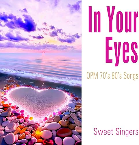 In Your Eyes OPM 70'S 80'S Songs