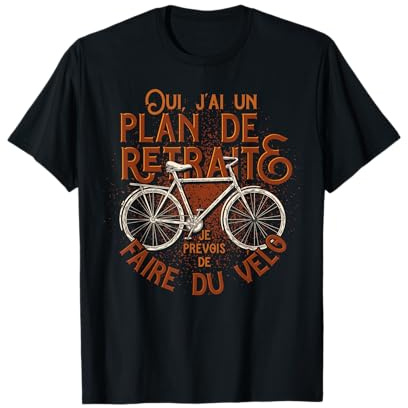 Plan De Retraite Cycliste Retraité Cyclisme Amoureux De Vélo T-Shirt