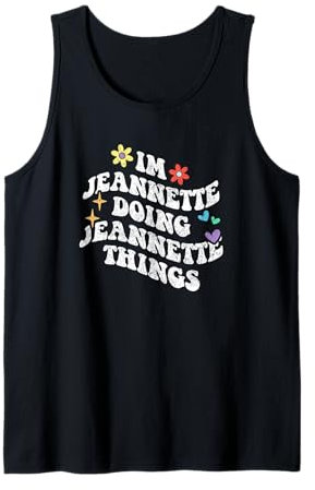 Retro Groovy I'm Jeannette Doing Jeannette Things Funny Débardeur