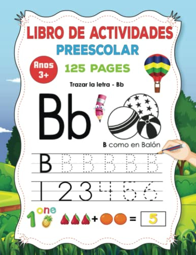 Libro de Actividades Preescolar Ninos 3-6 años: Aprender a escribir letras mayúsculas y minúsculas, números y aprender a contar de 0 a 15 | Libro de ... didácticos para aprender divirtiéndose